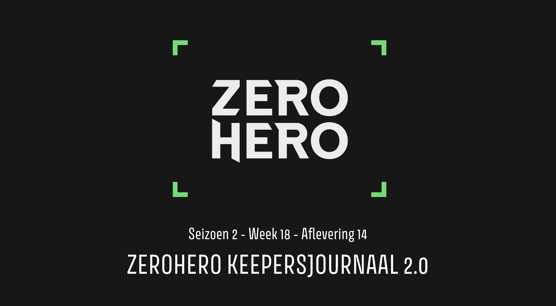 KEEPERSJOURNAAL 2.0 – Seizoen 2 – Afl. 14